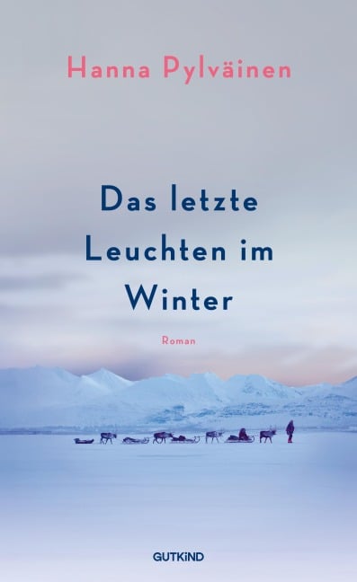 Das letzte Leuchten im Winter - Hanna Pylväinen