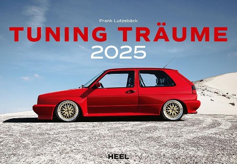 Tuning-Träume Kalender 2025 - Frank Lutzebäck