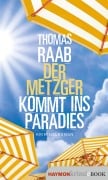 Cover-Bild zum Titel 'Der Metzger kommt ins Paradies' von 'Thomas Raab'