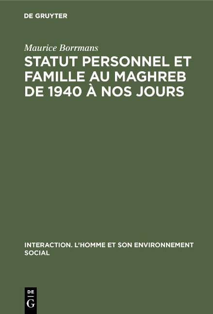 Statut personnel et famille au Maghreb de 1940 à nos jours - Maurice Borrmans