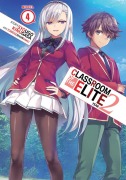 Cover-Bild zum Titel 'Classroom of the Elite: Year 2 (Light Novel) Vol. 4' von 'Syougo Kinugasa'