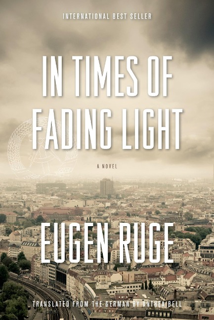 In Times of Fading Light - Eugen Ruge