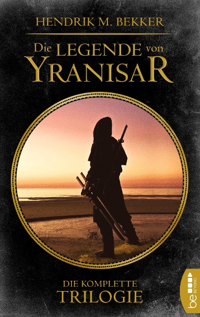 Die Legende von Yranisar - Hendrik M. Bekker