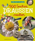 Cover-Bild zum Titel '100 Sachen draussen machen' von 'Judith Drews, Lilli Baltzer'