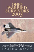 Ohio Warbird Survivors 2003 - Harold A. Skaarup