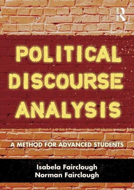 Political Discourse Analysis - Isabela Fairclough, Norman Fairclough