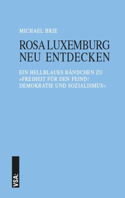 Rosa Luxemburg neu entdecken - Michael Brie