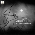 Good Night! - Bertrand Chamayou