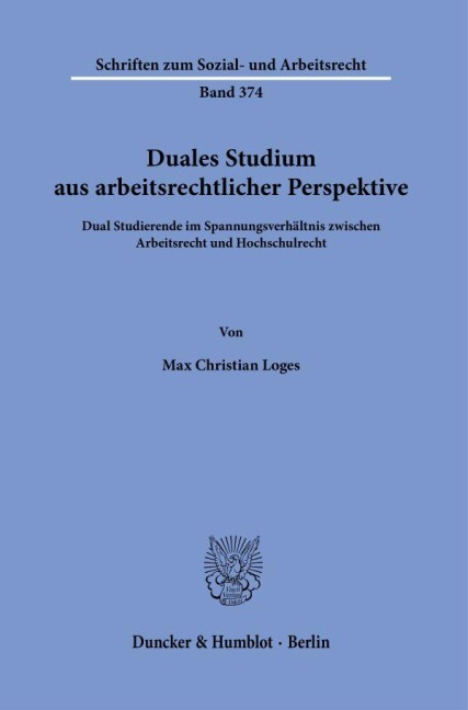Duales Studium aus arbeitsrechtlicher Perspektive - Max Christian Loges