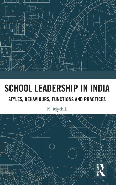 School Leadership in India - N. Mythili