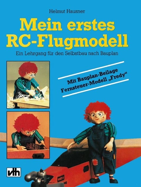 Mein erstes RC-Flugmodell - Helmut Hausner