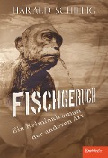 Fischgeruch - Harald Schillig