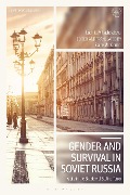 Cover-Bild zum Titel 'Gender and Survival in Soviet Russia' von 'Ludmila Miklashevskaya'