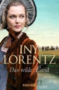 Cover-Bild zum Titel 'Das wilde Land' von 'Iny Lorentz'
