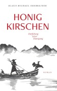 Cover-Bild zum Titel 'Honigkirschen' von 'Klaus Michael Oberrainer'