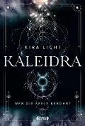 Cover-Bild zum Titel 'Kaleidra - Wer die Seele berührt (Band 2)' von 'Kira Licht'