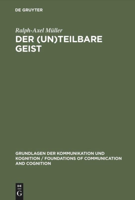 Der (un)teilbare Geist - Ralph-Axel Müller