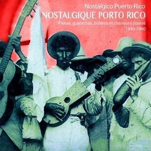 Nostalgique 1940-1960 - Various Porto Rico