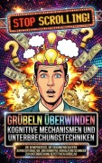 Cover-Bild zum Titel 'Grübeln überwinden: Kognitive Mechanismen und Unterbrechungstechniken' von 'Moritz Lange'