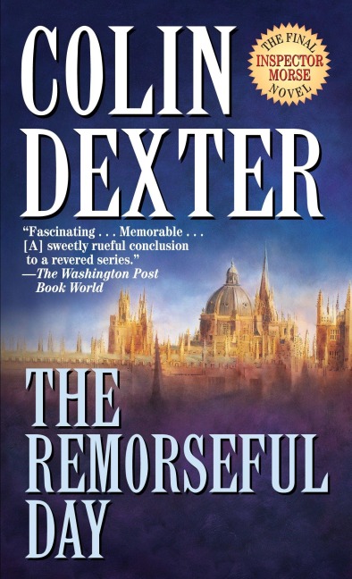 The Remorseful Day - Colin Dexter