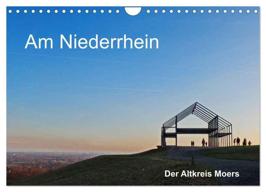 Am Niederrhein. Der Altkreis Moers (Wandkalender 2027 DIN A4 quer), CALVENDO Monatskalender - Walter J. Richtsteig