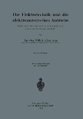 Cover-Bild zum Titel 'Die Elektrotechnik und die elektromotorischen Antriebe' von 'Wilhelm Lehmann'
