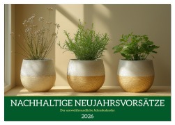 Cover-Bild zum Titel 'Nachhaltige Neujahrsvorsätze - Der umweltfreundliche Jahreskalender (Tischkalender 2026 DIN A5 quer), CALVENDO Monatskalender' von 'Mb Fotografie'