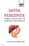 Cover-Bild zum Titel 'Safra Kesesinde Temel Bilgiler ve Yenilikci Yaklasimlar' von 'Selman Alkan'