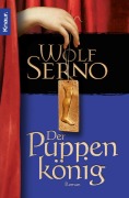 Cover-Bild zum Titel 'Der Puppenkönig' von 'Wolf Serno'