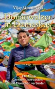 Cover-Bild zum Titel 'Donauwalzer in Damaskus' von 'Vijay Upadhyaya'