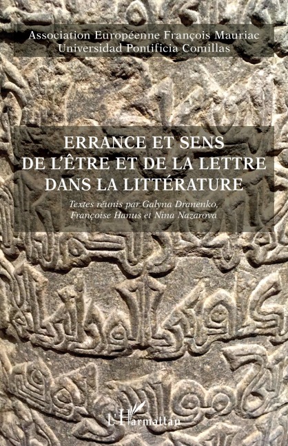 Errance et sens de l'être et de la lettre dans la littérature - Association Européenne François Mauriac