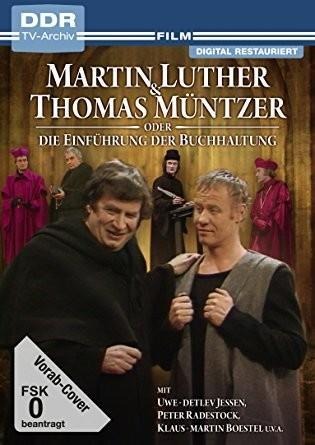 Martin Luther und Thomas Müntzer oder Die Einführung der Buchhaltung - 