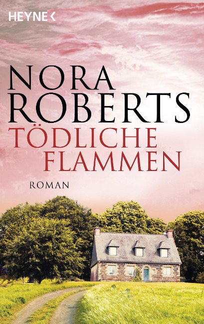 Tödliche Flammen - Nora Roberts