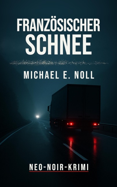 Französischer Schnee - Michael E. Noll