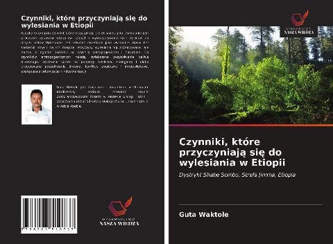 Czynniki, które przyczyniaj¿ si¿ do wylesiania w Etiopii - Guta Waktole