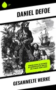 Cover-Bild zum Titel 'Gesammelte Werke' von 'Daniel Defoe'