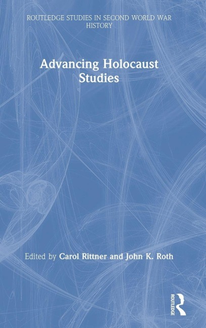 Advancing Holocaust Studies - 