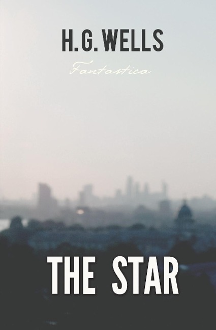 The Star - H G Wells