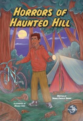 Horrors of Haunted Hill - Thomas Kingsley Troupe