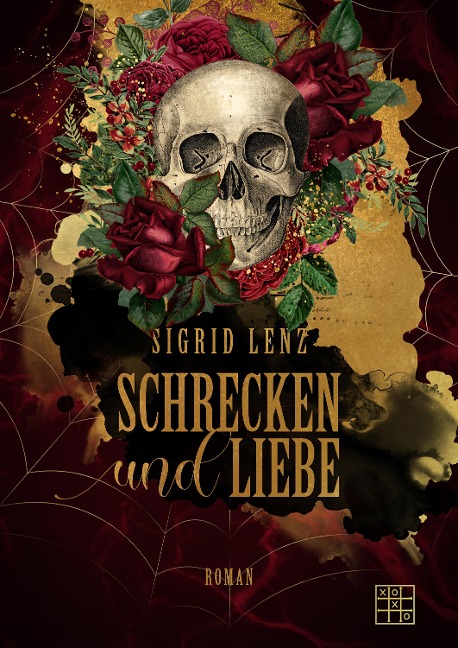 Schrecken und Liebe - Sigrid Lenz