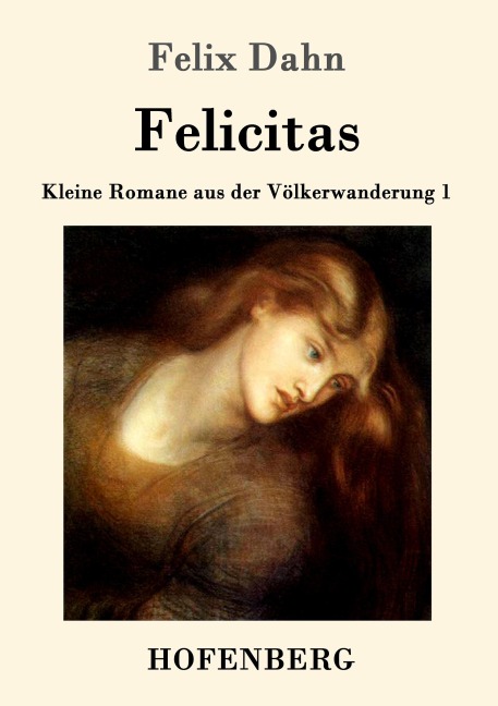 Felicitas - Felix Dahn