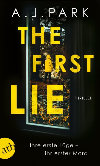 The First Lie - A. J. Park