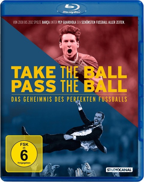 Take the Ball, Pass the Ball - Das Geheimnis des perfekten Fussballs - Graham Hunter, José Manuel Pinto, Simon Smith