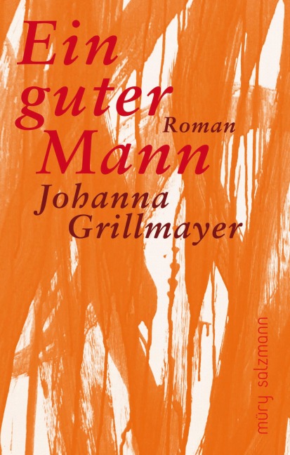 Ein guter Mann - Johanna Grillmayer