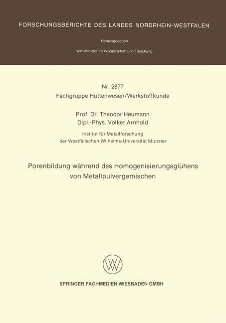 Porenbildung während des Homogenisierungsglühens von Metallpulvergemischen - Theodor Heumann, Volker Arnhold