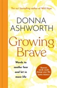 Cover-Bild zum Titel 'Growing Brave' von 'Donna Ashworth'