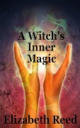 Cover-Bild zum Titel 'A Witch's Inner Magic' von 'Elizabeth Reed'