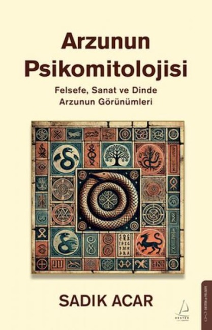 Arzunun Psikomitolojisi - Sadik Acar