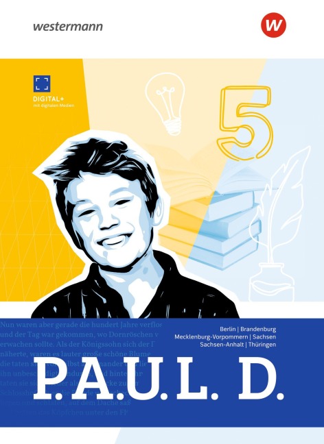 P.A.U.L. D. (Paul) 5. Schulbuch. Für Gymnasien in Berlin, Brandenburg, Mecklenburg-Vorpommern, Sachsen, Sachsen-Anhalt und Thüringen - 