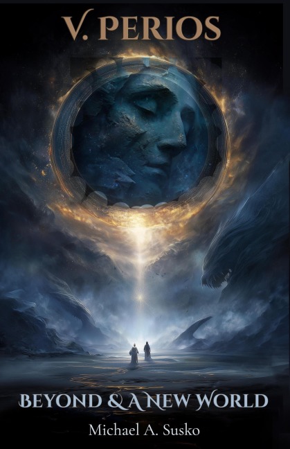 Beyond & A New World: V. Perios - Michael A. Susko